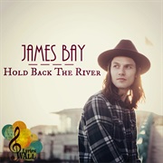 James Bay - Hold Back the River