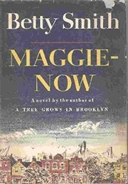 Maggie Now (Betty Smith)