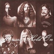 Kansas - Hold On