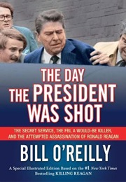 Day the President Was Shot (Bill O'Reilly)