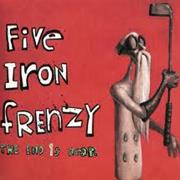Five Iron Frenzy - The End Is Near