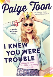 I Knew You Were Trouble (Paige Toon)