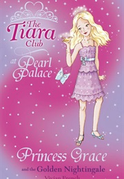 Princess Grace and the Golden Nightingale (Vivian French)