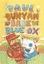 Paul Bunyan and Babe the Blue Ox (Matt Luckhurst)
