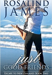 Just Good Friends (Rosalind James)
