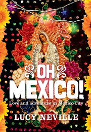 Oh Mexico (Lucy Neville)