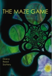 The Maze Game (Diana Reed Slattery)