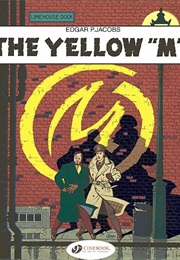 Blake & Mortimer: The Yellow M (Edgar P. Jacobs)