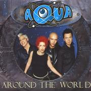 Around the World - Aqua
