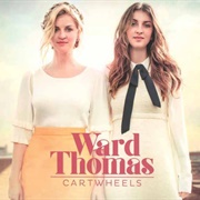 Ward Thomas - Cartwheels
