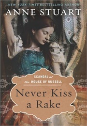 Never Kiss a Rake (Anne Stuart)
