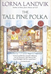 The Tall Pine Polka (Lorna Landvik)