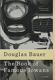 The Book of Famous Iowans (Douglas Bauer)
