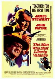 The Man Who Shot Liberty Valance - It Was the Duke That Shot Him, Not Jimmy Stew! (1962)