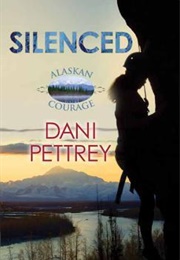 Silenced (Dani Pettrey)