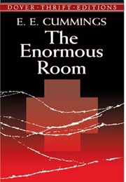 The Enormous Room (E. E. Cummings)
