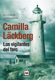 Los Vigilantes Del Faro (Camilla Lackberg)