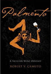 Palmento: A Sicilian Wine Odyssey (Robert V. Camuto)