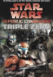 Star Wars: Republic Commando - Triple Zero (Karen Traviss)