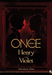 Henry and Violet (Michelle Zink)
