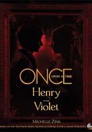Henry and Violet (Michelle Zink)