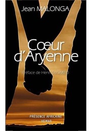 Coeur D'Aryenne (Jean Malonga)