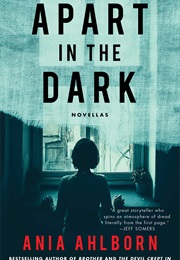 Apart in the Dark (Ania Ahlborn)