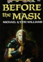 Before the Mask (Michael Williams)