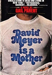 David Meyers Is a Mother (Gail Parent)