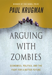 Arguing With Zombies (Paul Krugman)
