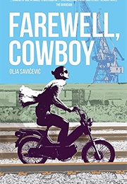 Farewell, Cowboy (Olja Savicevic)