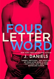 Four Letter Word (J. Daniels)