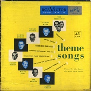 Theme Songs-Tommy Dorsey, Sammy Kaye, Larry Green, Vaughn Monroe, Freddy Martin, Wayne King & the Th