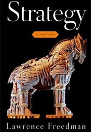 Strategy: A History (Lawrence Freedman)