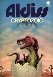 Cryptozoic! (Brian Aldiss)