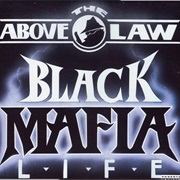 Above the Law - Black Mafia Life