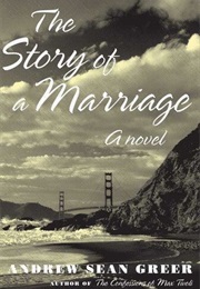 Story of a Marriage (Andrew Sean Greer)