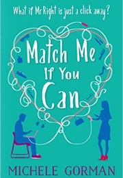 Match Me If You Can (Michele Gorman)