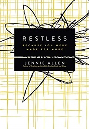 Restless: Because You Were Made for More (Jennie Allen)