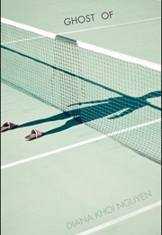 Ghost of (Diana Khoi Nguyen)