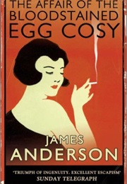 The Affair of the Blood-Stained Egg Cosy (James Anderson)
