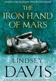 The Iron Hand of Mars (Lindsey Davis)