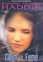 Claim to Fame (Margaret Peterson Haddix)