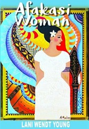 Afakasi Woman (Lani Wendt Young)