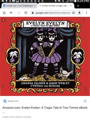 Evelyn Evelyn: A Tragic Tale in Two Tomes (Amanda Palmer)