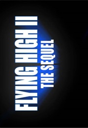 Flying High II the Sequel (1982)