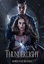 Thunderlight (Adrienne Woods)