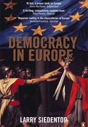 Democracy in Europe (Larry Siedentop)