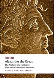 The Anabasis &amp; the Indica (Arrian)