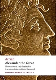 The Anabasis & the Indica (Arrian)